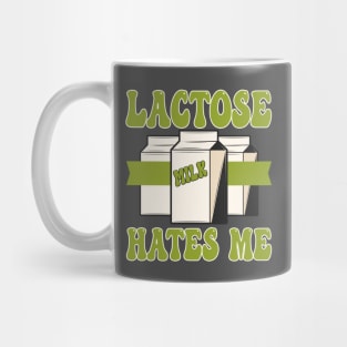 Lactose Free Lactose hates me Lactose Intolerance Sarcasm Mug